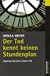 Der Tod kennt keinen Stundenplan: Sieglinde Z�richers siebter Fall