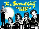 The Second City: First Family of Comedy