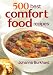 Books : 500 Best Comfort Food Recipes