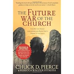 The Future War of the Church: How We Can Defeat Lawlessness and Bring Gods Order to Earth