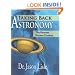 Taking Back Astronomy: The Heavens Declare Creation