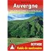 Auvergne - avec le Massif Central et la Vall�e du Lot. Les 50 plus belles randonn�es.