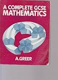 A complete GCSE mathematics : general course