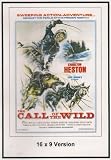 The Call of the Wild: 16x9 Widescreen TV.