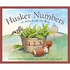 Husker Numbers: A Nebraska Number Book (Count Your Way Across the U.S.A.)