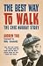 Books : The Best Way to Walk: The Chic Murray Story