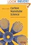 Carbon Nanotube Science: Synthesis, Properties and Applications