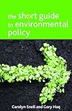 The short guide to environmental policy