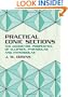 Practical Conic Sections: The Geometric Properties of Ellipses, Parabolas and Hyperbolas (2003)