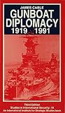 Gunboat diplomacy 1919-1991 : political applications of limited naval force