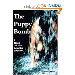 The Puppy Bomb: A Jonah LeClaire Detective Mystery�