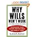 Why Wills Won't Work (If You Want to Protect Your Assets): Safeguard Your Estate for the Ones You Really Love