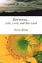 Harmony...Life, Love, and the Lord