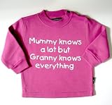 Sweatshirt ' mummy knows a lot but granny knows everything' fuchsia 6-12 months