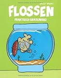 Flossen, Band 1: Praktisch gr&auml;tenfrei - Ralph Ruthe