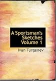 A Sportsman s Sketches