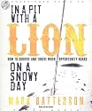 In A Pit With A Lion On A Snowy Day: How To Survive And Thrive When Opportunity Roars