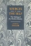 Sources of the self : the making of the modern identity