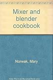 Mixer and blender cookbook