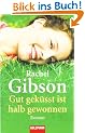 Gut gek�sst ist halb gewonnen: Roman