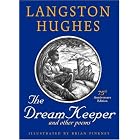 The Dream Keeper and Other Poems by Langston Hughes and Brian Pinkney