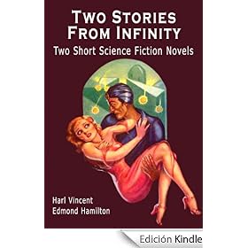 Two Stories From Infinity: Two Short Science Fiction Novels