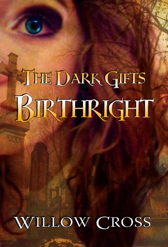Birthright (The Dark Gifts) by Willow Cross