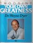 Choosing Your Own Greatness