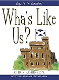 Wha's like us?