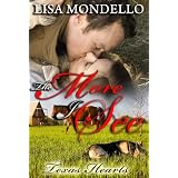 The More I See (Book 3 - Texas Hearts) (Contemporary Romance) ~ Lisa Mondello