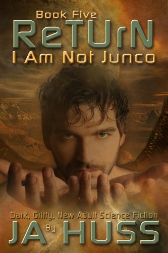 RETURN (I Am Just Junco Book 5)