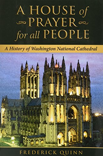 A House of Prayer For All People: A History of Washington National Cathedral