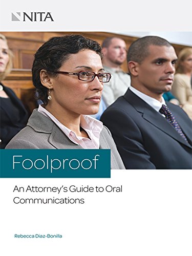 Foolproof: An Attorney's Guide to Oral Communications