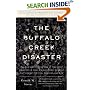 The Buffalo Creek Disaster: How the survivors of one of the worst disasters in coal-mining history brought suit against the coal company--and won (Vintage)