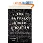 The Buffalo Creek Disaster: How the survivors of one of the worst disasters in coal-mining history brought suit against the coal company--and won (Vintage)