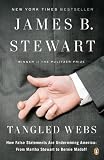 Tangled Webs: How False Statements Are Undermining America: From Martha Stewart to Bernie Madoff