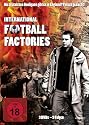 International Football Factories - 9 Folgen [3 DVDs]