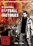 International Football Factories - 9 Folgen [3 DVDs]
