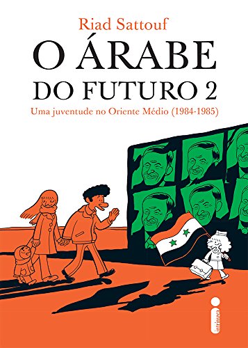 arabe Do Futuro, O: Uma Juventude no Oriente Medio (1984-1985) - Vol.2