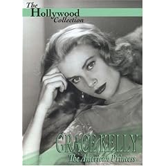The Hollywood Collection - Grace Kelly: The American Princess