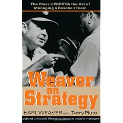 Weaver on Strategy: The Classic Work on the Art of Managing a Baseball Team