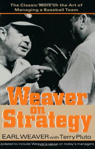 weaver on strategy the classic work on the art of managing a baseball team