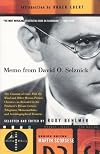 Memo from David O. Selznick : the creation of Gone with the wind and other motion picture classics, as revealed in the producer's private letters, telegrams, memorandums, and autobiographical remarks