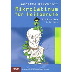 Mikrolatinum f�r Heilberufe: Ein Einstieg