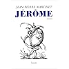 J�r�me : (L'enfance de J�r�me Bauche)