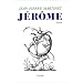 J�r�me : (L'enfance de J�r�me Bauche)
