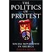 The Politics of Protest: Social Movements in America
