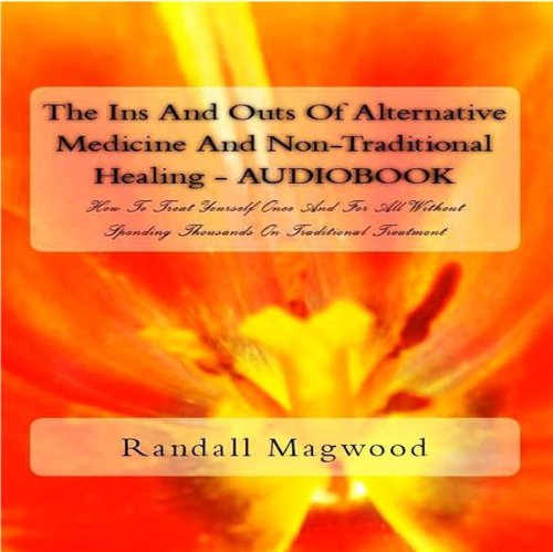 The Ins And Outs Of Alternative Medicine And 