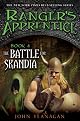 Ranger's Apprentice: The Battle for Skandia (Ranger's Apprentice, Book 4) by John Flanagan