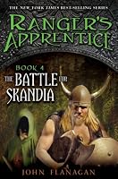 Ranger's Apprentice: The Battle for Skandia (Ranger's Apprentice, Book 4)
